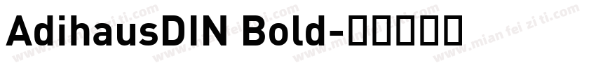 AdihausDIN Bold字体转换